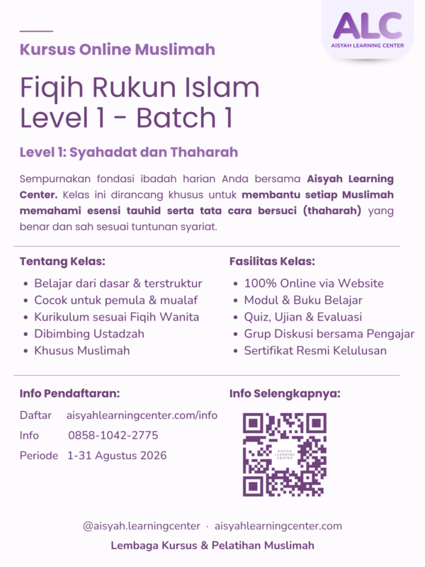 Kursus Muslimah: Fiqih Rukun Islam - Level 1 (Syahadat & Thaharah)
