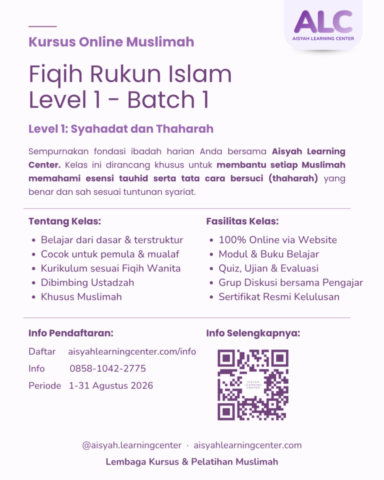 Kursus Muslimah: Fiqih Rukun Islam - Level 1 (Syahadat & Thaharah)
